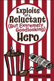 Book Cover for EXPLOITS OF A RELUCTANT (BUT EXTREMELY GOODLOOKING) HERO