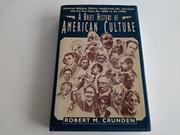 Cover art for A BRIEF HISTORY OF AMERICAN CULTURE