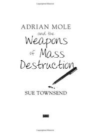 Cover art for ADRIAN MOLE AND THE WEAPONS OF MASS DESTRUCTION