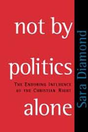 Book Cover for NOT BY POLITICS ALONE
