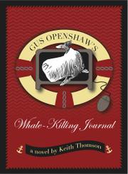 Book Cover for GUS OPENSHAW’S WHALE-KILLING JOURNAL