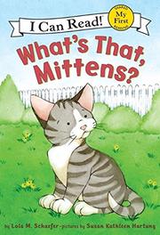 Cover art for WHAT’S THAT, MITTENS?