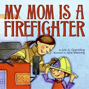 Cover art for MY MOM IS A FIREFIGHTER