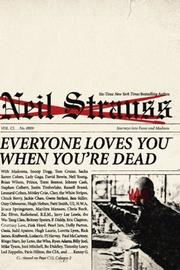 Book Cover for EVERYONE LOVES YOU WHEN YOU'RE DEAD