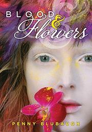 Book Cover for BLOOD AND FLOWERS