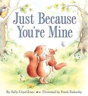 Book Cover for JUST BECAUSE YOU'RE MINE
