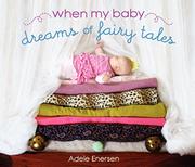 Cover art for WHEN MY BABY DREAMS OF FAIRY TALES