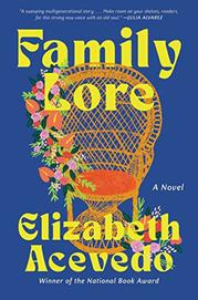 FAMILY LORE by Elizabeth Acevedo