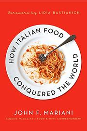 Cover art for HOW ITALIAN FOOD CONQUERED THE WORLD