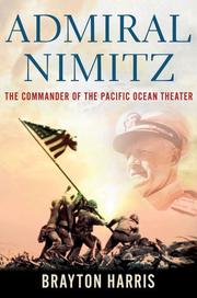ADMIRAL NIMITZ by Brayton Harris | Kirkus Reviews