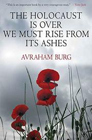Book Cover for THE HOLOCAUST IS OVER; WE MUST RISE FROM ITS ASHES