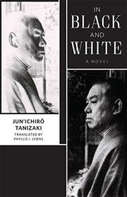 IN BLACK AND WHITE by Junichiro Tanizaki