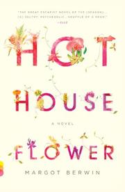 Book Cover for HOTHOUSE FLOWER AND THE NINE PLANTS OF DESIRE
