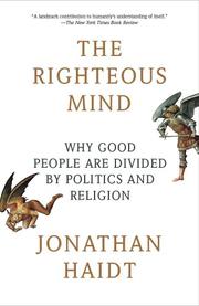 THE RIGHTEOUS MIND by Jonathan Haidt