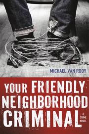Cover art for YOUR FRIENDLY NEIGHBORHOOD CRIMINAL
