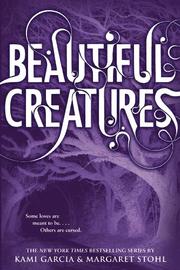 BEAUTIFUL CREATURES by Kami Garcia