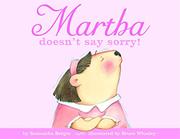 Book Cover for MARTHA DOESN’T SAY SORRY