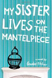 Cover art for MY SISTER LIVES ON THE MANTELPIECE