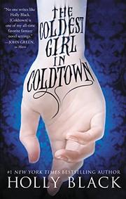 THE COLDEST GIRL IN COLDTOWN by Holly Black