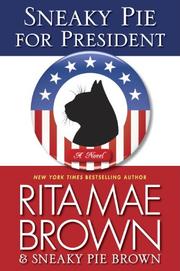Book Cover for SNEAKY PIE FOR PRESIDENT