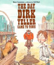 Cover art for THE DAY DIRK YELLER CAME TO TOWN