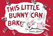 Cover art for THIS LITTLE BUNNY CAN BAKE