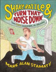 Book Cover for SHAKE, RATTLE & TURN THAT NOISE DOWN!