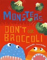 Book Cover for MONSTERS DON’T EAT BROCCOLI