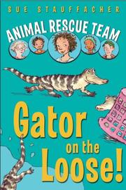 Book Cover for GATOR ON THE LOOSE!