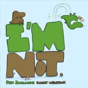 Book Cover for I'M NOT.