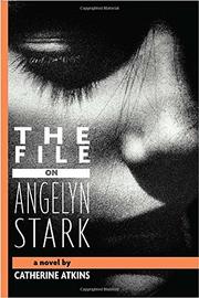 Book Cover for THE FILE ON ANGELYN STARK