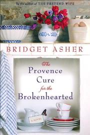 Cover art for THE PROVENCE CURE FOR THE BROKENHEARTED