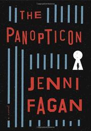 THE PANOPTICON by Jenni Fagan