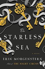 THE STARLESS SEA by Erin Morgenstern | Kirkus Reviews