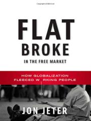 Book Cover for FLAT BROKE IN THE FREE MARKET