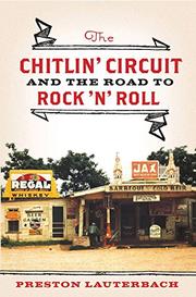 Cover art for THE CHITLIN' CIRCUIT AND THE ROAD TO ROCK 'N' ROLL