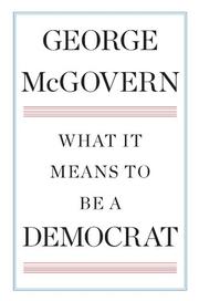 Cover art for WHAT IT MEANS TO BE A DEMOCRAT