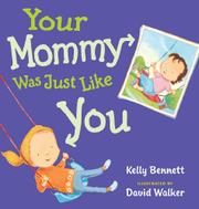 Book Cover for YOUR MOMMY WAS JUST LIKE YOU