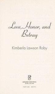 Cover art for LOVE, HONOR, AND BETRAY
