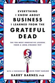 Cover art for EVERYTHING I KNOW ABOUT BUSINESS I LEARNED FROM THE GRATEFUL DEAD