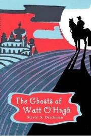 Cover art for THE GHOSTS OF WATT O'HUGH