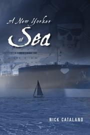 Book Cover for A NEW YORKER AT SEA