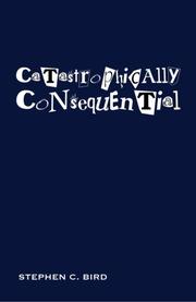 Cover art for CATASTROPHICALLY CONSEQUENTIAL