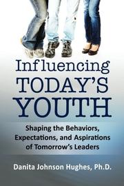 Book Cover for INFLUENCING TODAY'S YOUTH