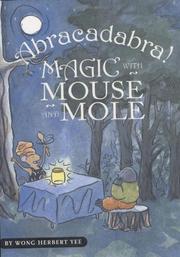 Book Cover for ABRACADABRA! MAGIC WITH MOUSE AND MOLE