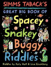 Cover art for SIMMS TABACK’S GREAT BIG BOOK OF SPACEY, SNAKEY, BUGGY RIDDLES