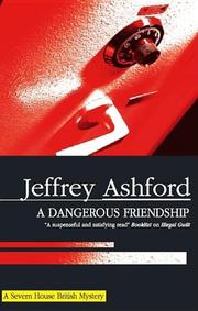 Cover art for A DANGEROUS FRIENDSHIP