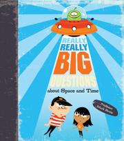 Book Cover for REALLY, REALLY BIG QUESTIONS ABOUT SPACE AND TIME