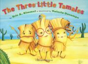 Book Cover for THE THREE LITTLE TAMALES