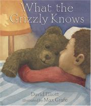 Book Cover for WHAT THE GRIZZLY KNOWS